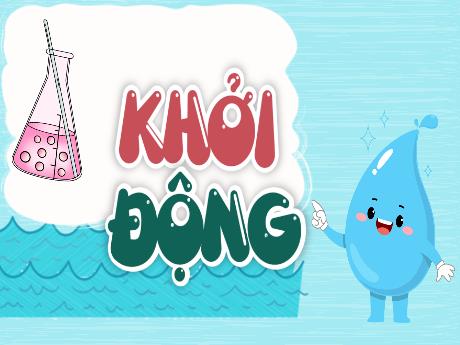 Bài giảng Khoa Học 5 - Bài 3: Hỗn hợp và dung dịch (Tiết 1)(Năm học 2024-2025)