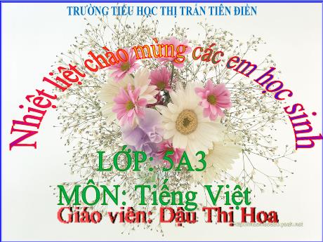 Bài giảng Tiếng Việt 5 - Chủ đề 1, Đọc: Thanh âm của gió (Tiết 1)(Năm học 2024-2025)(Đậu Thị Hoa)