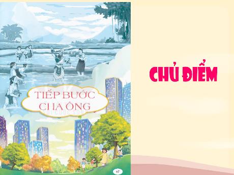 Bài giảng Tiếng Việt 5 - Đọc: Nghìn năm văn hiến (Tiết 1)(Năm học 2024-2025)