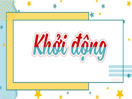 Bài giảng Tiếng Việt 5 - Đọc: Từ những câu chuyện ấu thơ (Năm học 2024-2025)